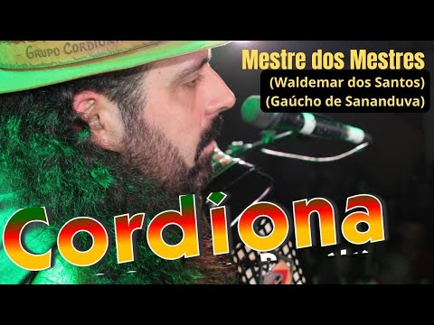 Grupo Cordiona - Mestre dos Mestres (Waldemar dos Santos / Gaúcho de Sananduva) joaoparaiba