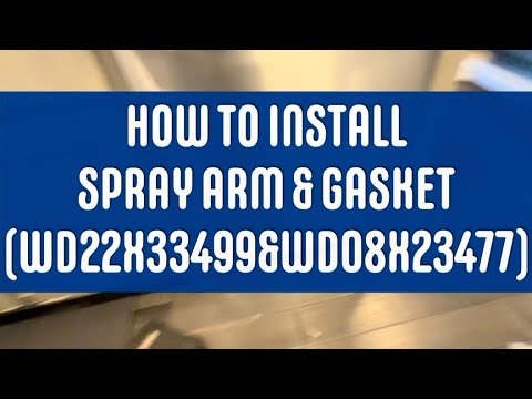 HOW TO INSTALL SPRAY ARM & GASKET (WD22X33499 & WD08X23477) #diy #appliancesrepair #fyp #bluecollar