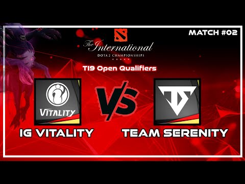 🔴Dota 2 Live | IG vs Serenity | TI9 Open Qualifiers