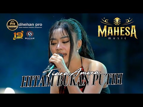 HITAM BUKAN PUTIH - TIARA AMORA - MAHESA MUSIC || LIVE ARUMANIA DK. WUWUNG JAKEN PATI