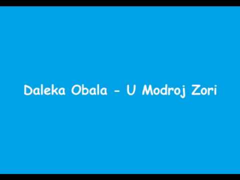 Daleka Obala - U Modroj Zori