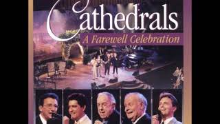 The Cathedrals - A Farewell Celebration - 15 Farther Along