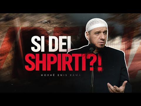 Si i del shpirti njeriut?! - VDEKJA