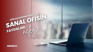 Sanal Ofisin Faydaları I T-SANAL OFİS