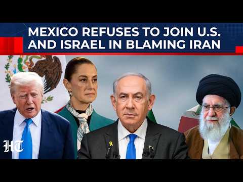 Trump And Netanyahu Push Iran Plot Theory, Mexico Breaks Silence And Stirs Shock In Washington