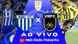 AVAÍ X VOLTA REDONDA - AO VIVO E DE GRAÇA - COPA SUL SUDESTE - 27/05/2026