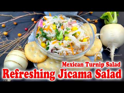 Refreshing Jicama Salad | Easy, Delicious and Healthy