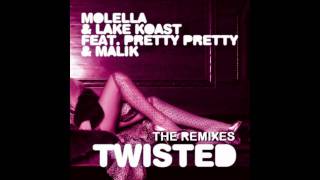 Molella & Lake Koast feat. Pretty Pretty & Malik - Twisted [Erick Violi Rmx]