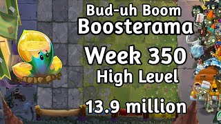 PVZ2-Arena Bud-uh Boom Boosterama 13.9m Week 350 High Level Plants Strategy Season 73