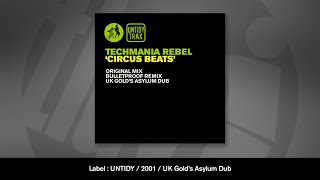 Tecmania Rebel - Circus Beat (UK Gold's Asylum Dub)