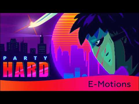 E-Motions (Party Hard Soundtrack)