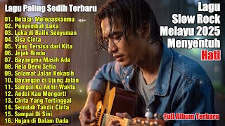Download lagu LAGU SLOW ROCK MELAYU TERBARU 2025 | Paling Sedih Menyayat Hati | Slow Melayu🎶Belajar Melepasmu mp3 Download lagu LAGU SLOW ROCK MELAYU TERBARU 2025 | Paling Sedih Menyayat Hati | Slow Melayu🎶Belajar Melepasmu mp3