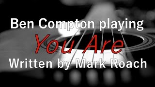 You Are - Mark Roach cover.