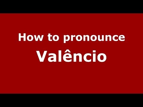 How to pronounce Valêncio (Brazilian Portuguese/São Paulo, Brazil) - PronounceNames.com