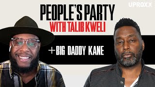Talib Kweli &amp; Big Daddy Kane Talk Bridge Wars, Rakim, ODB, Eminem, &amp; Activism | People&#39;s Party Full
