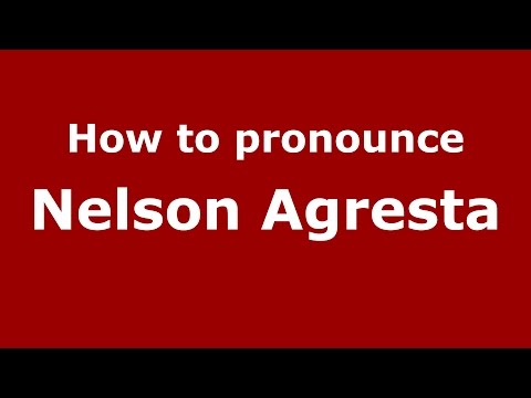 How to pronounce Nelson Agresta (Spanish/Argentina) - PronounceNames.com