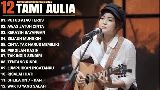 Download lagu Tami Aulia Full Album - Putus Atau Terus | Lagu Galau Viral Tiktok 2025 mp3 Download lagu Tami Aulia Full Album - Putus Atau Terus | Lagu Galau Viral Tiktok 2025 mp3