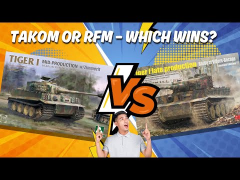 Takom vs RFM Tiger I – Which 1/35 Kit Is the Best Tiger Tank model?