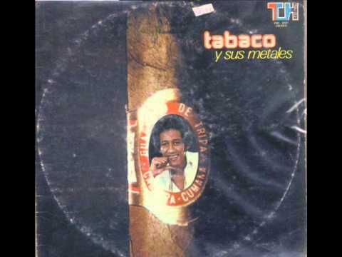 Tabaco Y Sus Metales   Una Sola Bandera   1978