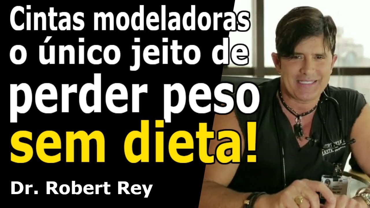 Dr. Rey - Cintas modeladoras - o único jeito de perder peso sem dieta!