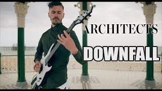 Architects - Downfall | Brighton Bandstand | Guitar Cover | Sony A6500 Cinematic
