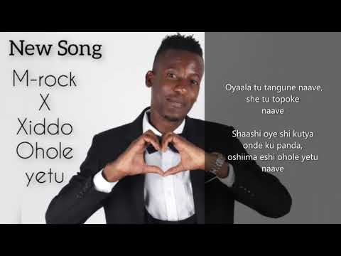 M-rock ft Xiddo - Ohole yetu naave (Official Audio)