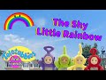 Teletubbies And Friends Segment The Shy Little Rainbow