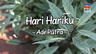 Download lagu Ade Putra - Hari-Hariku mp3