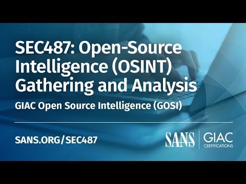 What you need to know about SEC487: Open-Source Intelligence (OSINT) Gathering and Analysis