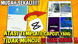 Download lagu MUDAHH ‼️ CARA ATASI TEMPALTE CAPCUT TIDAK MUNCUL DI LUAR NEGERI/ LUAR INDONESIA mp3