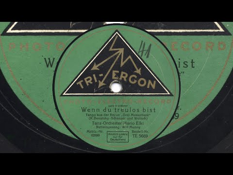 Mario Elki: Wenn du treulos bist (Wilhelm Gombert, 1929)