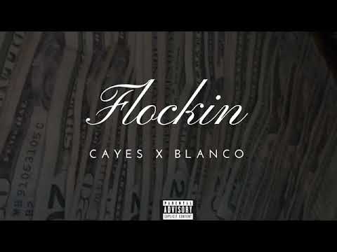 Cayes1904 x Blancobadazz -Flockin