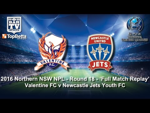 2016 NNSWF NPL Round 18 Full Match Replay - Valentine Phoenix v Newcastle Jets Youth