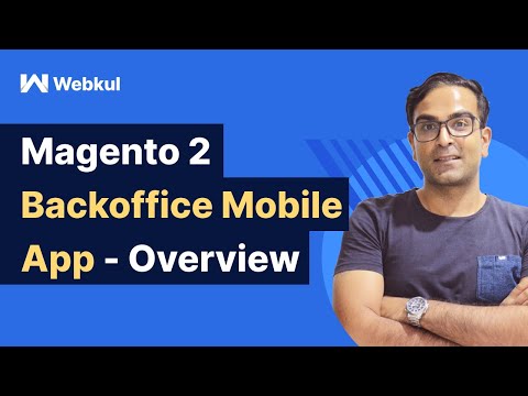 Magento 2 Backoffice Mobile App - Overview
