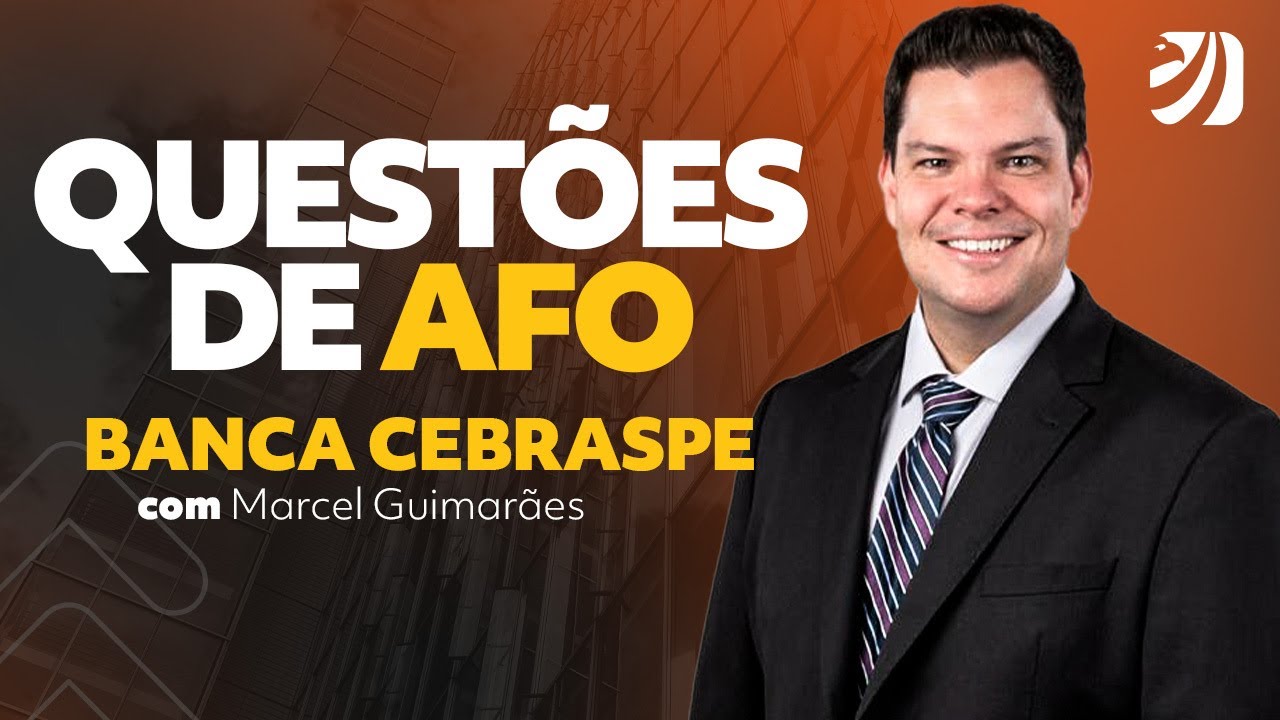 Questões de AFO - Banca CEBRASPE com Prof. Marcel Guimarães