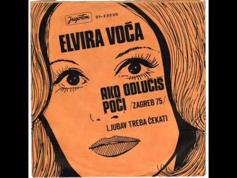 Elvira Voća - Ljubav Treba Čekati 1975