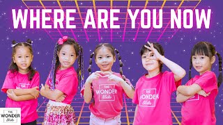 KIDZ BOP Kids - Where Are You Now | Dance Video by #TheWonderStudio