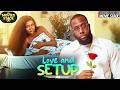 LOVE AND SETUP SONIA UCHE RAY EMODI Latest Nollywood Full Movie 2026