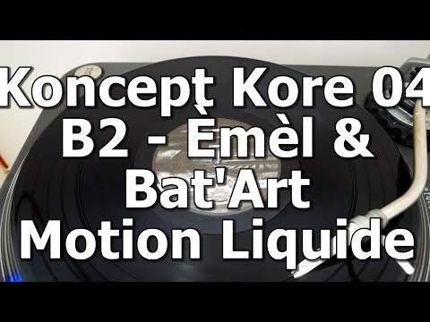 Koncept Kore 04 - B2 - Èmèl & Bat'Art - Motion Liquide