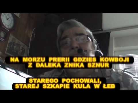 starsza wersja- STARY COWBOY - GHOST..- z TEKSTEM -LESZEK ORKISZ SPIEWA