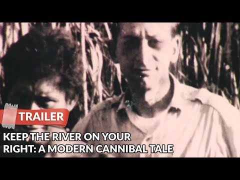 Keep The River On Your Right: A Modern Cannibal Tale (2000) Official Trailer