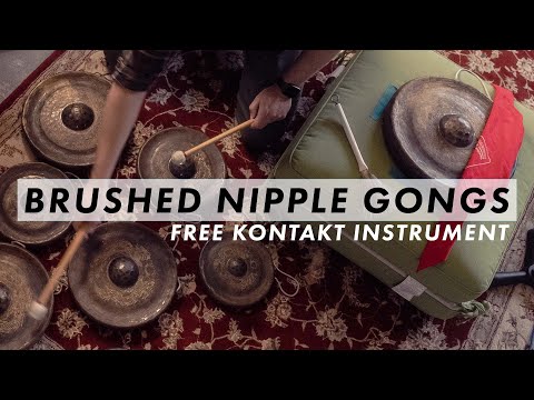 Brushed Nipple Gongs | FREE Kontakt Instrument