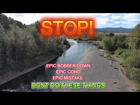 Bobber down Salmon Fishing Mistake Big Coho but I make a fatal mistake!