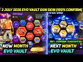 NEXT EVO VAULT JULY MONTH 2026 FREE FIRE NEW 2 JULY EVENT EVO GUN SKIN FF 100 CONFIRM