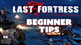 A Few Starter Recommendations | Last Fortress: Underground | Android iOS