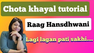 Raag Hansdhwani  vocal tutorial lagi lagan pati sa
