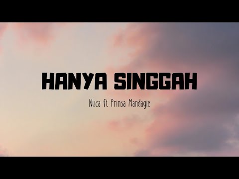 Nuca x Prinsa Mandagie - Hanya singgah | ku kira kau rumah ternyata kamu hanya singgah