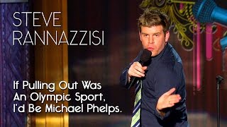 If Pulling Out Was An Olympic Sport, I Would Be Michael Phelps — Steve Rannazzisi