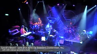 Spock&#39;s Beard  - June - live with Collin Leijenaar guesting on drums
