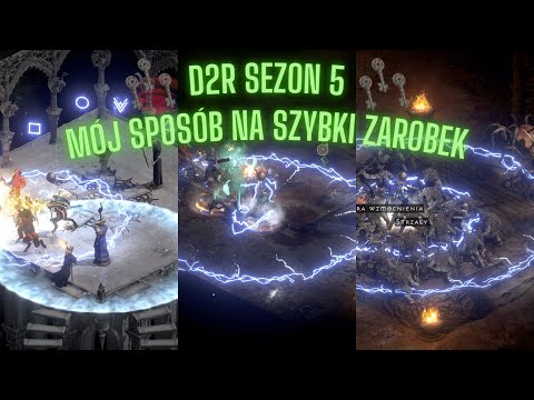 D2R Sezon 5 - Mój obecny sposób na szybki zarobek.